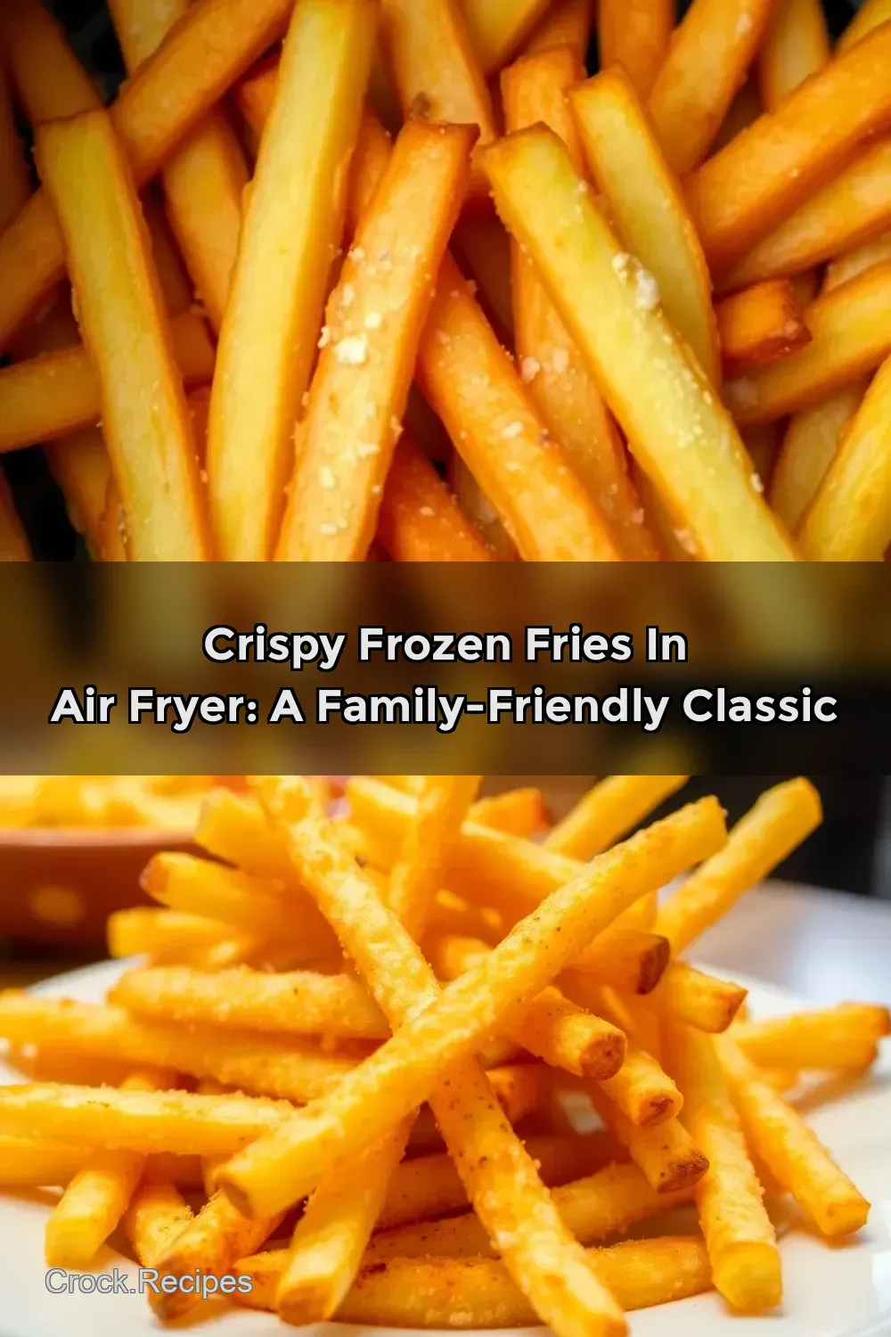 Crispy Frozen Fries in Air Fryer: A Family-Friendly Classic