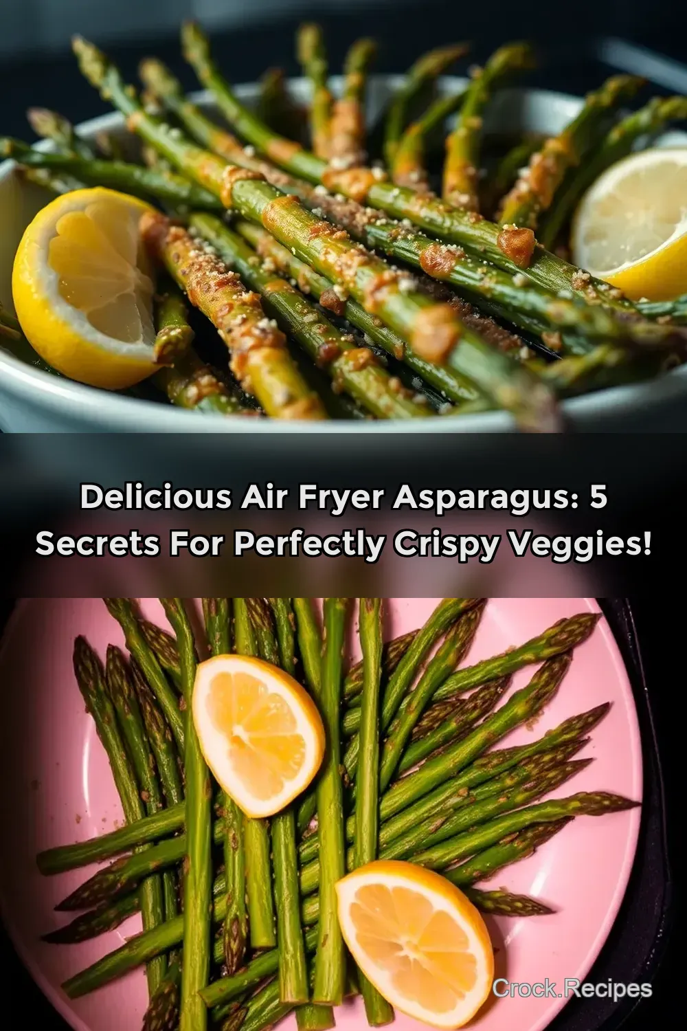 Delicious Air Fryer Asparagus: 5 Secrets for Perfectly Crispy Veggies! : PIN FOR LATER Delicious Air Fryer Asparagus: 5 Secrets for Perfectly Crispy Veggies!