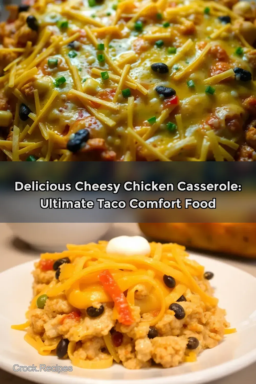 Delicious Cheesy Chicken Casserole: Ultimate Taco Comfort Food : PIN FOR LATER Delicious Cheesy Chicken Casserole: Ultimate Taco Comfort Food