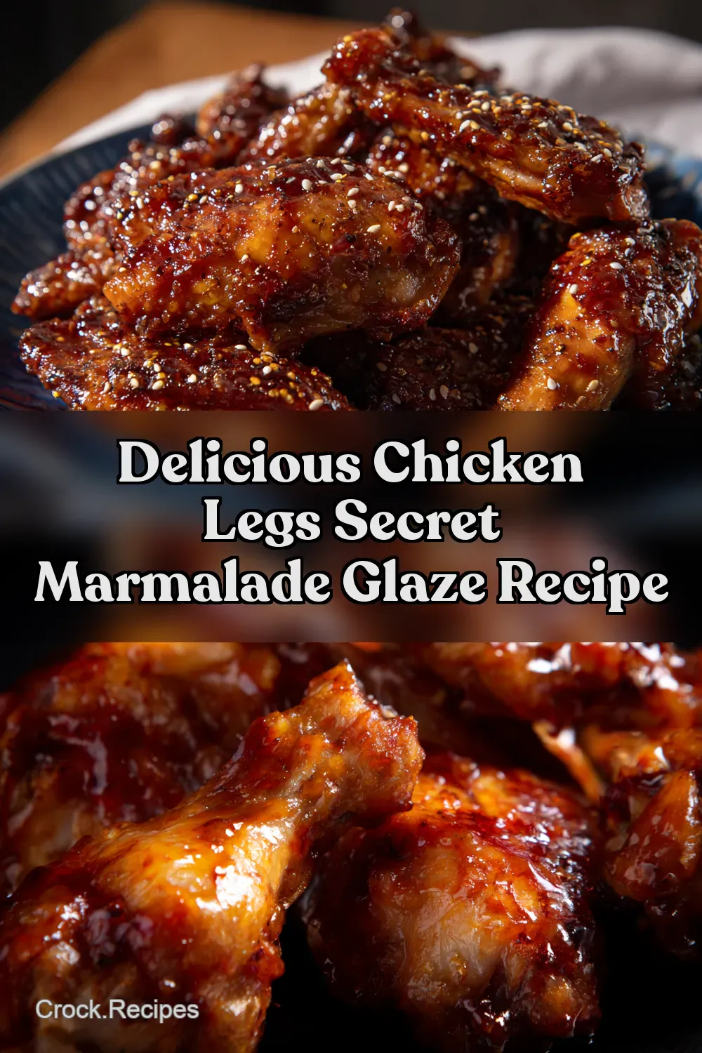 Sticky Spicy Chicken Legs Marmalade Glazed Goodness - Crock…