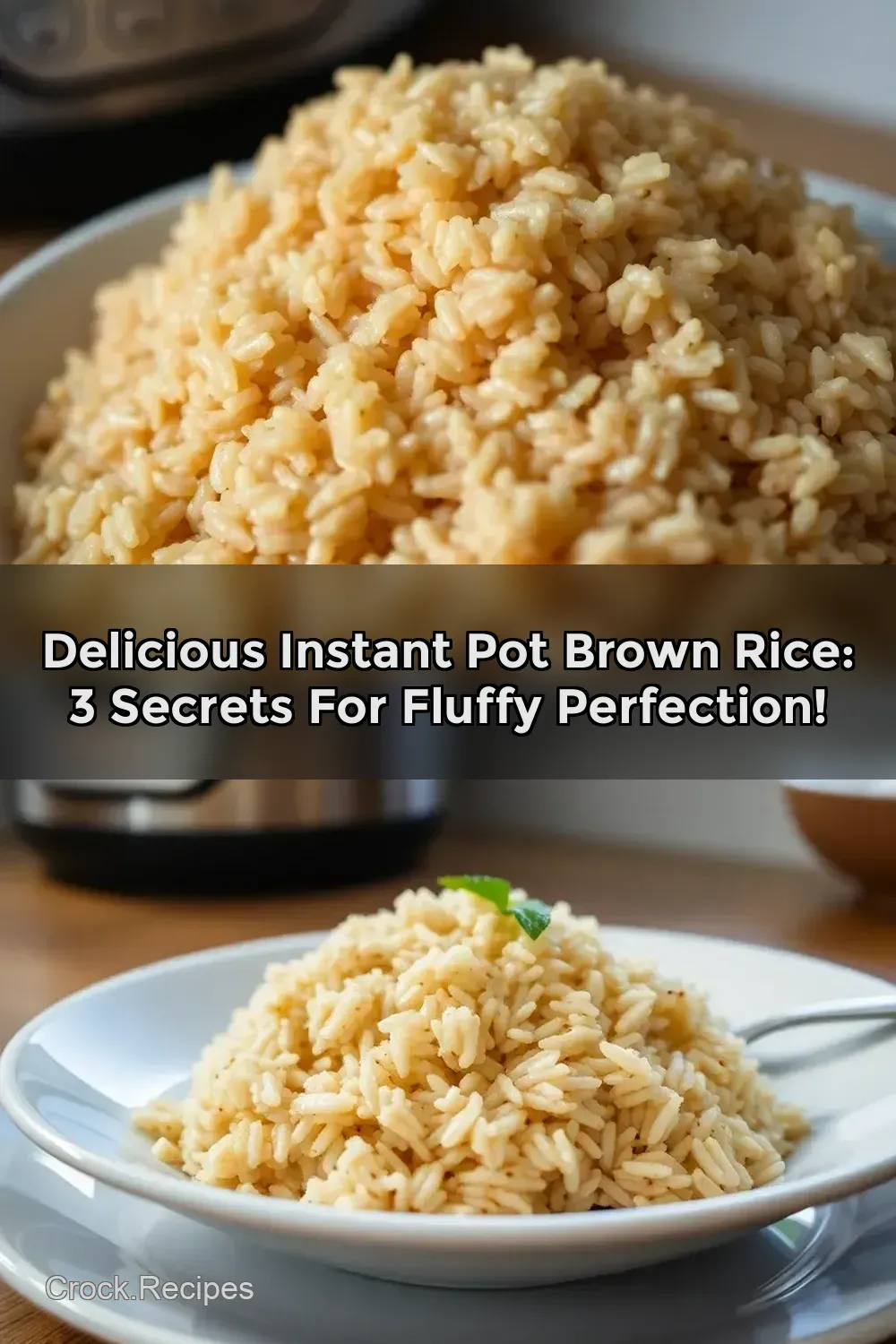 Delicious Instant Pot Brown Rice: 3 Secrets for Fluffy Perfection!