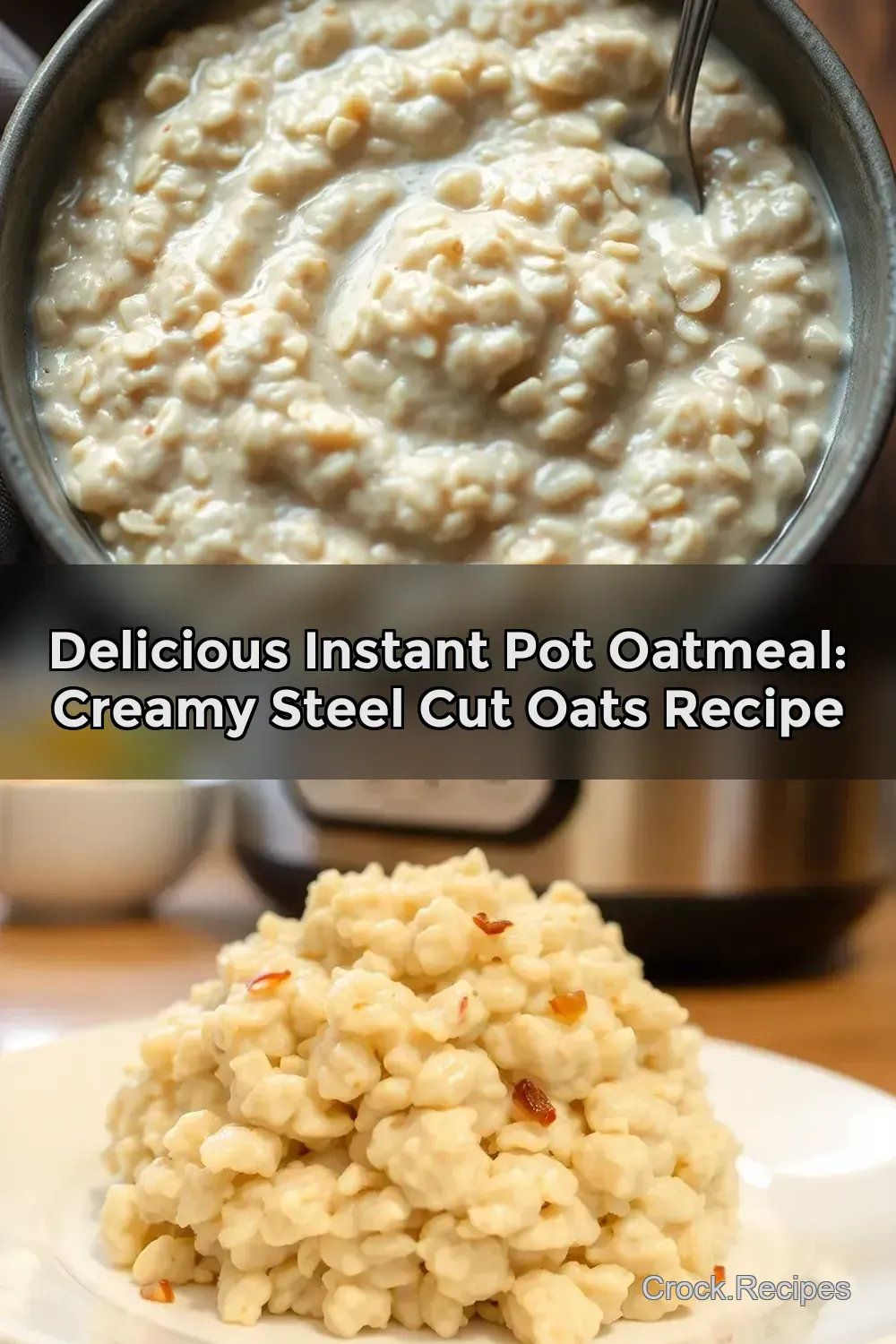 Creamy Pressure Cooker Steel Cut Oats: Your New Breakfast…