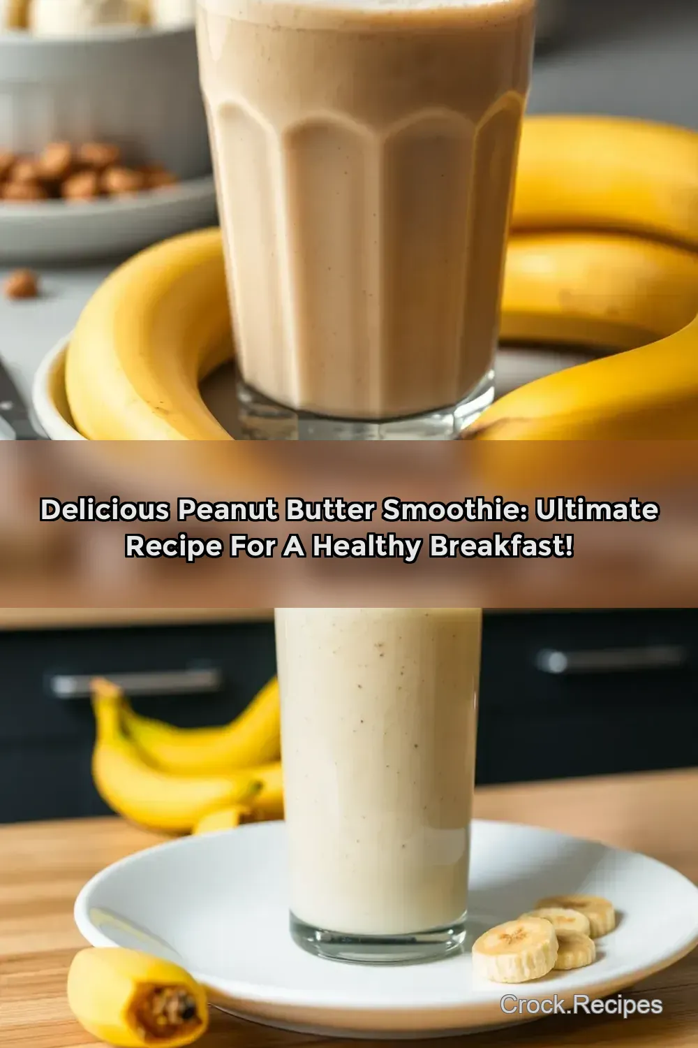 Delicious Peanut Butter Smoothie: Ultimate Recipe for a Healthy Breakfast! : PIN FOR LATER Delicious Peanut Butter Smoothie: Ultimate Recipe for a Healthy Breakfast!