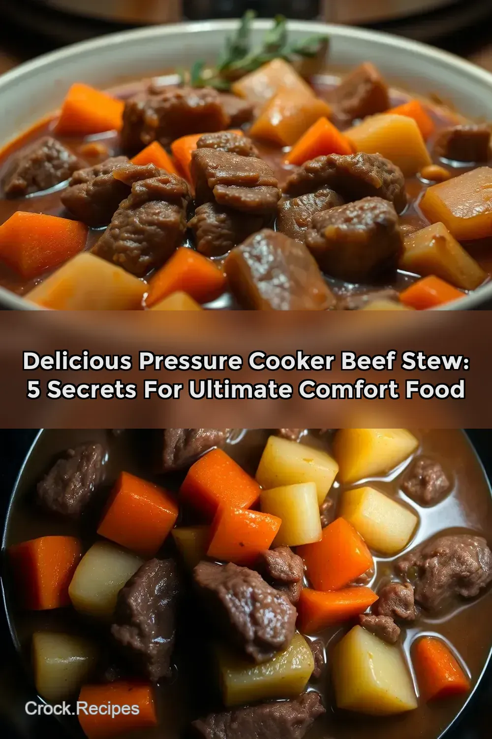 Delicious Pressure Cooker Beef Stew: 5 Secrets for Ultimate Comfort Food : PIN FOR LATER Delicious Pressure Cooker Beef Stew: 5 Secrets for Ultimate Comfort Food