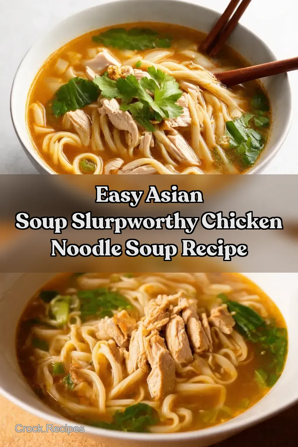 SlurpWorthy Asian Chicken Noodle Soup Ready in 15 - Crock…