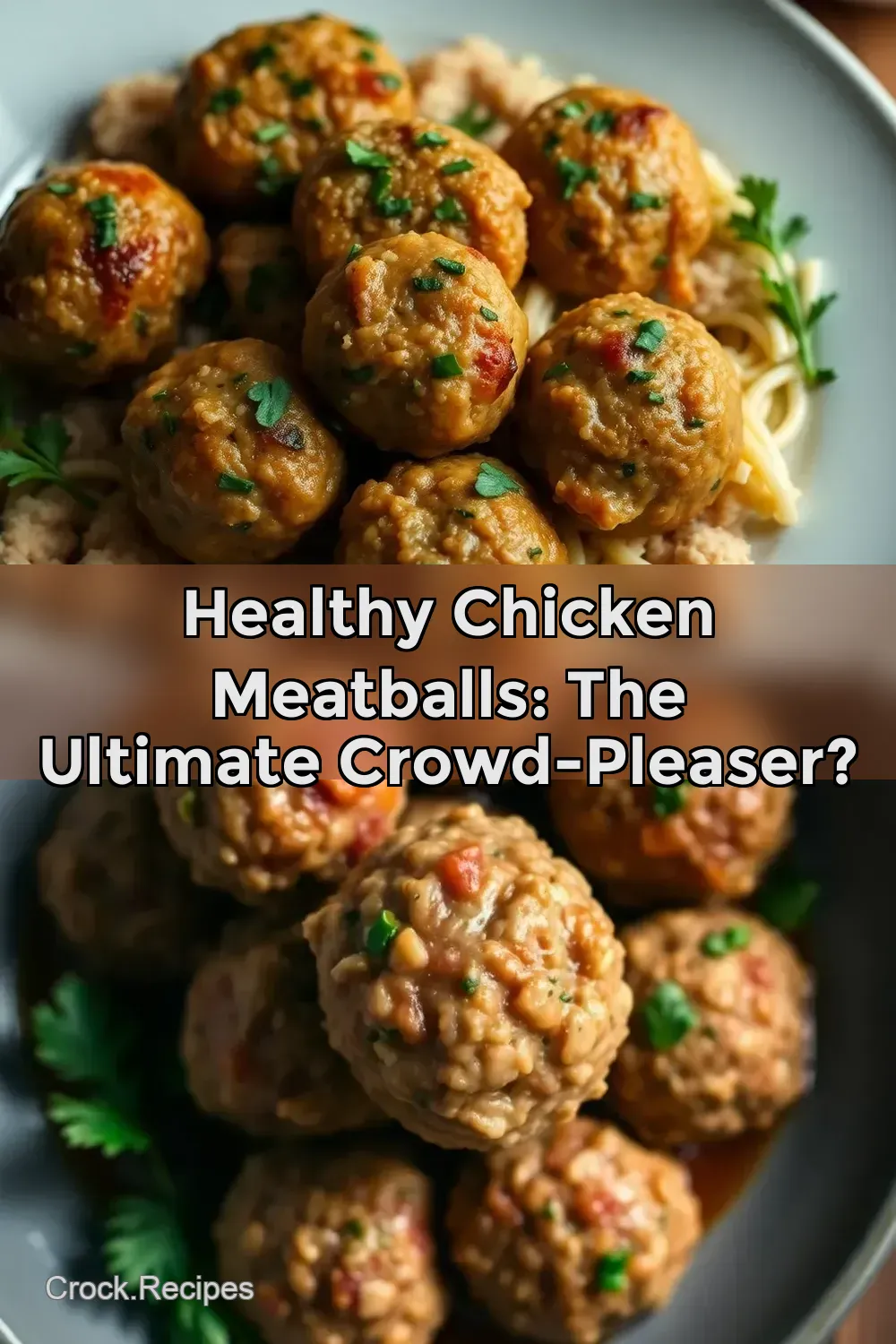 Healthy Chicken Meatballs: The Ultimate Crowd-Pleaser?