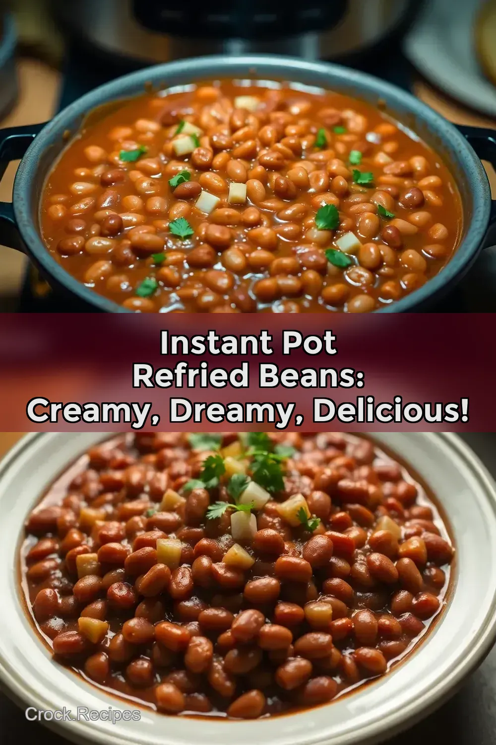 Instant Pot Refried Beans: Creamy Dreamy Delicious!