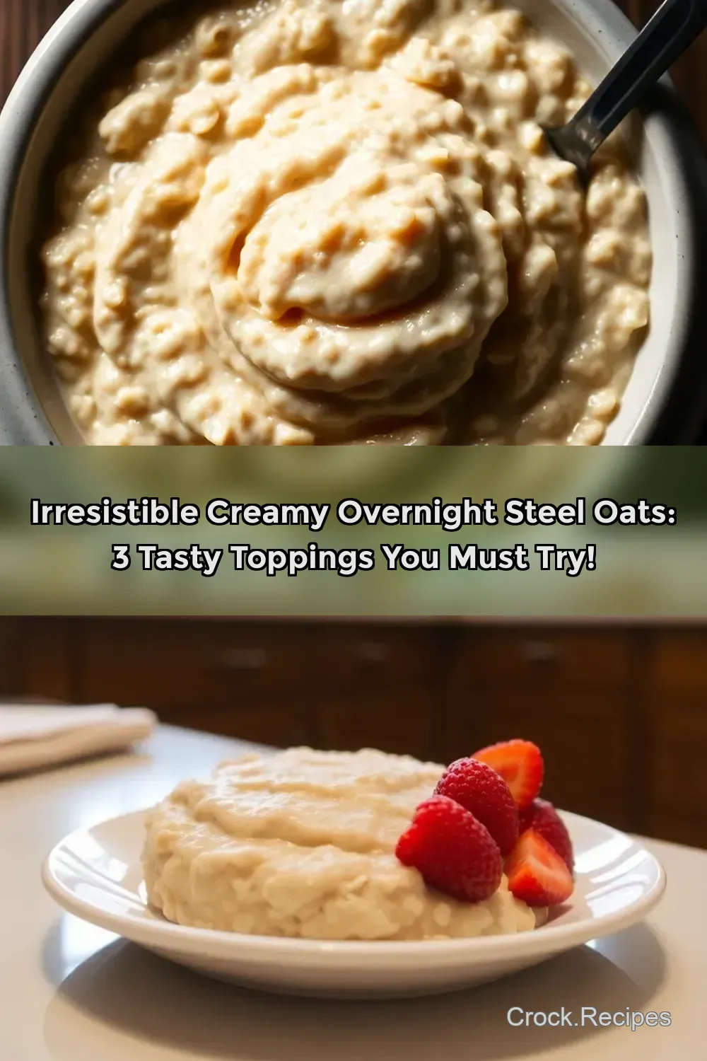 Deliciously Creamy Overnight Steel Oats Recipe: A Wholesome…
