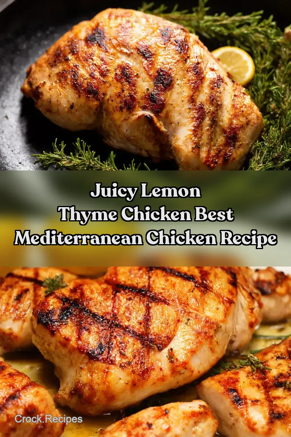 Lemon Thyme Chicken Griddled Gorgeous in 15 - Crock Recipes