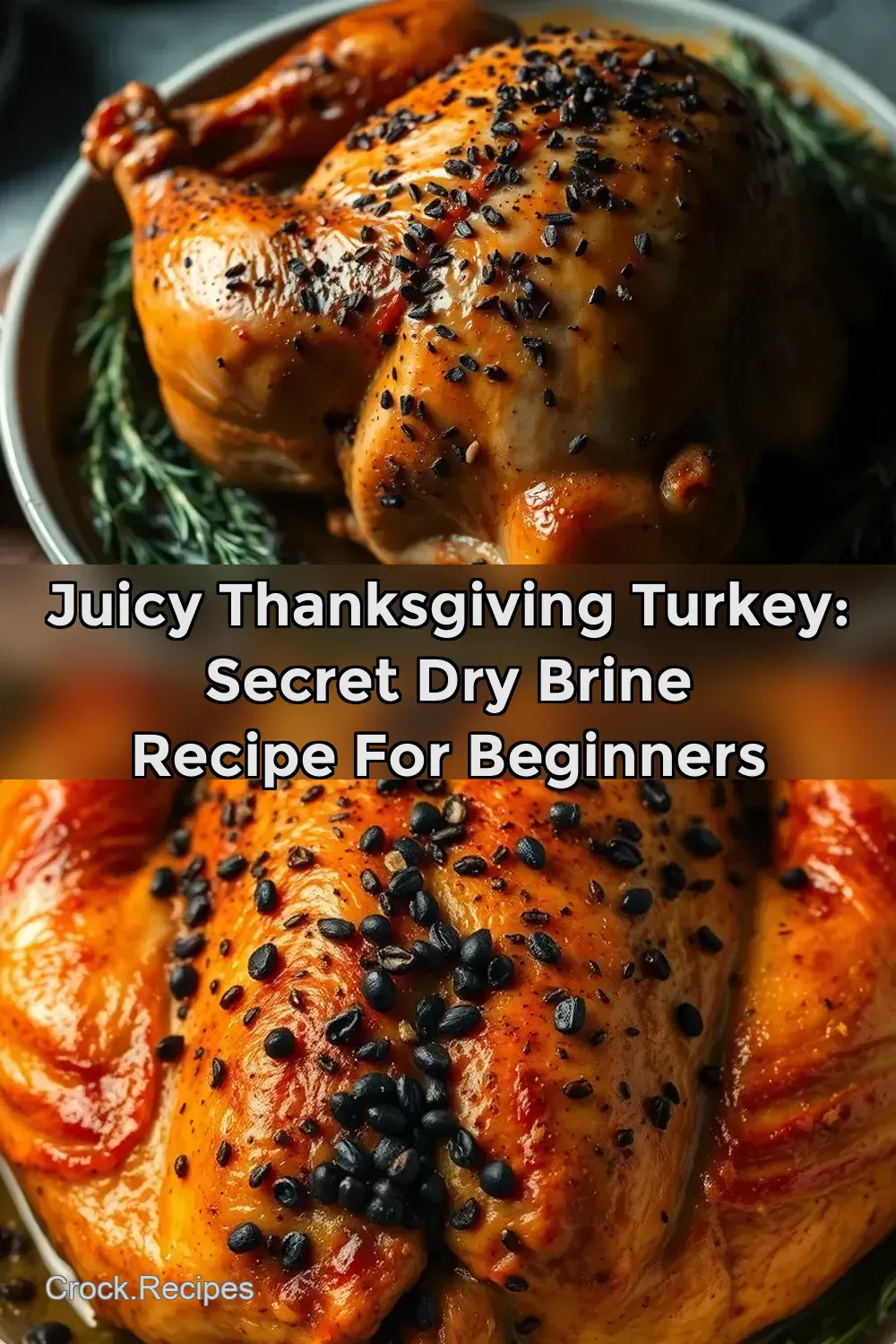 Juicy Thanksgiving Turkey: Secret Dry Brine Recipe for Beginners : PIN FOR LATER Juicy Thanksgiving Turkey: Secret Dry Brine Recipe for Beginners