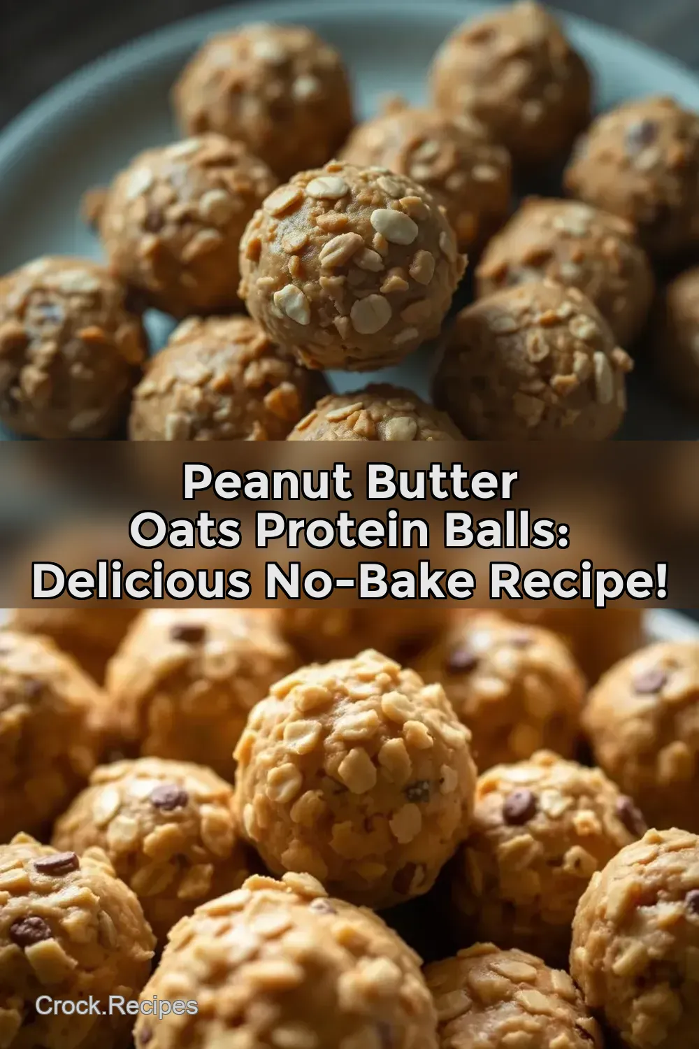 Peanut Butter Oats Protein Balls: Delicious No-Bake Recipe! : PIN FOR LATER Peanut Butter Oats Protein Balls: Delicious No-Bake Recipe!