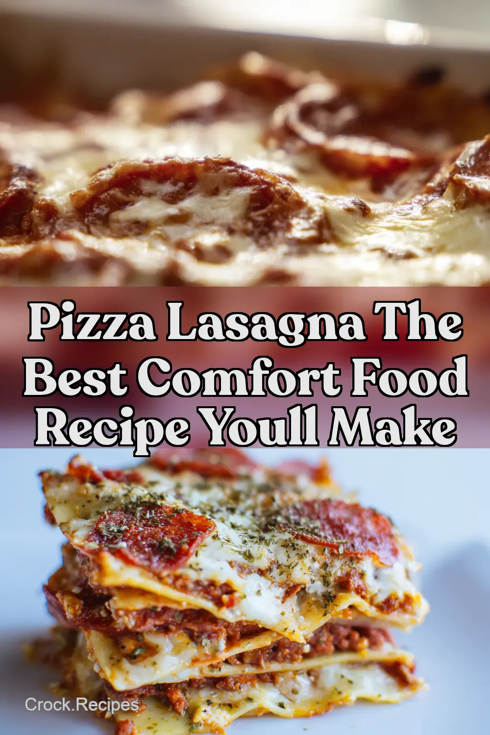 Pizza Lasagna The Comfort Food Mashup You NEED - Crock…