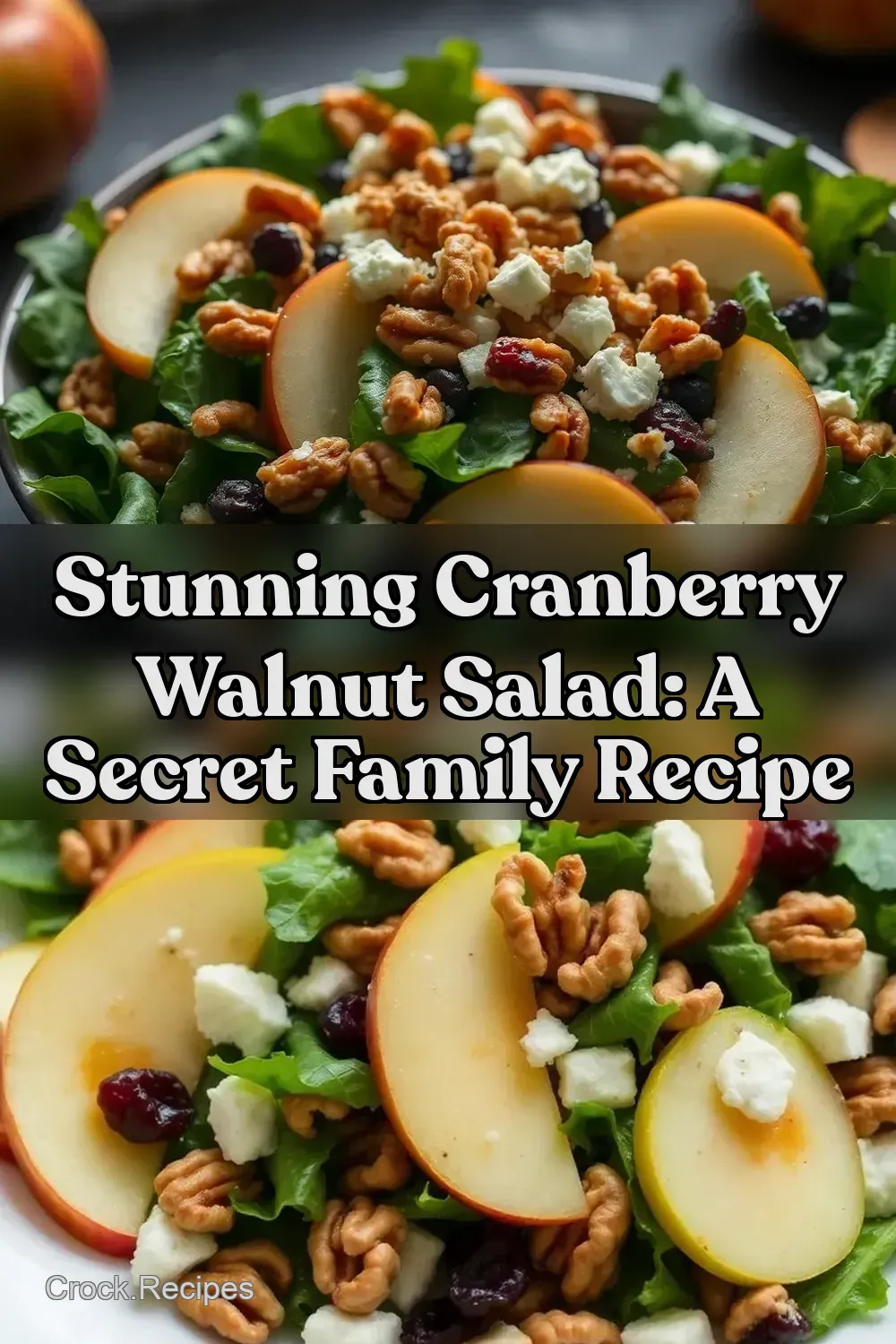 Stunning Cranberry Walnut Salad: A Secret Family Recipe : PIN FOR LATER Stunning Cranberry Walnut Salad: A Secret Family Recipe