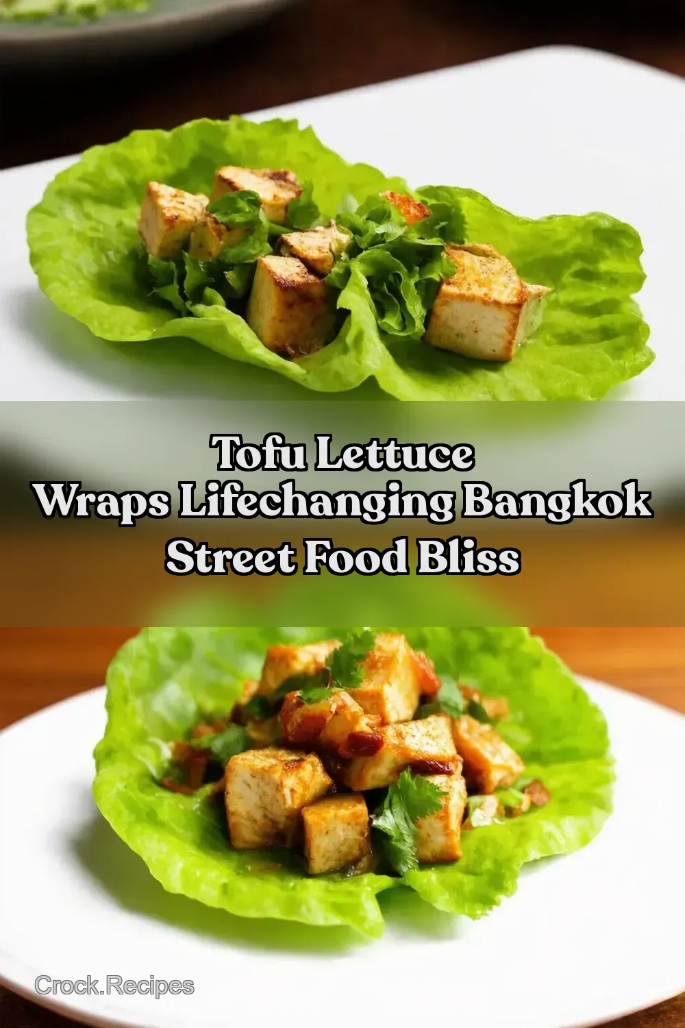 Bangkok Bliss Tofu Lettuce Wraps My Weeknight Winner -…