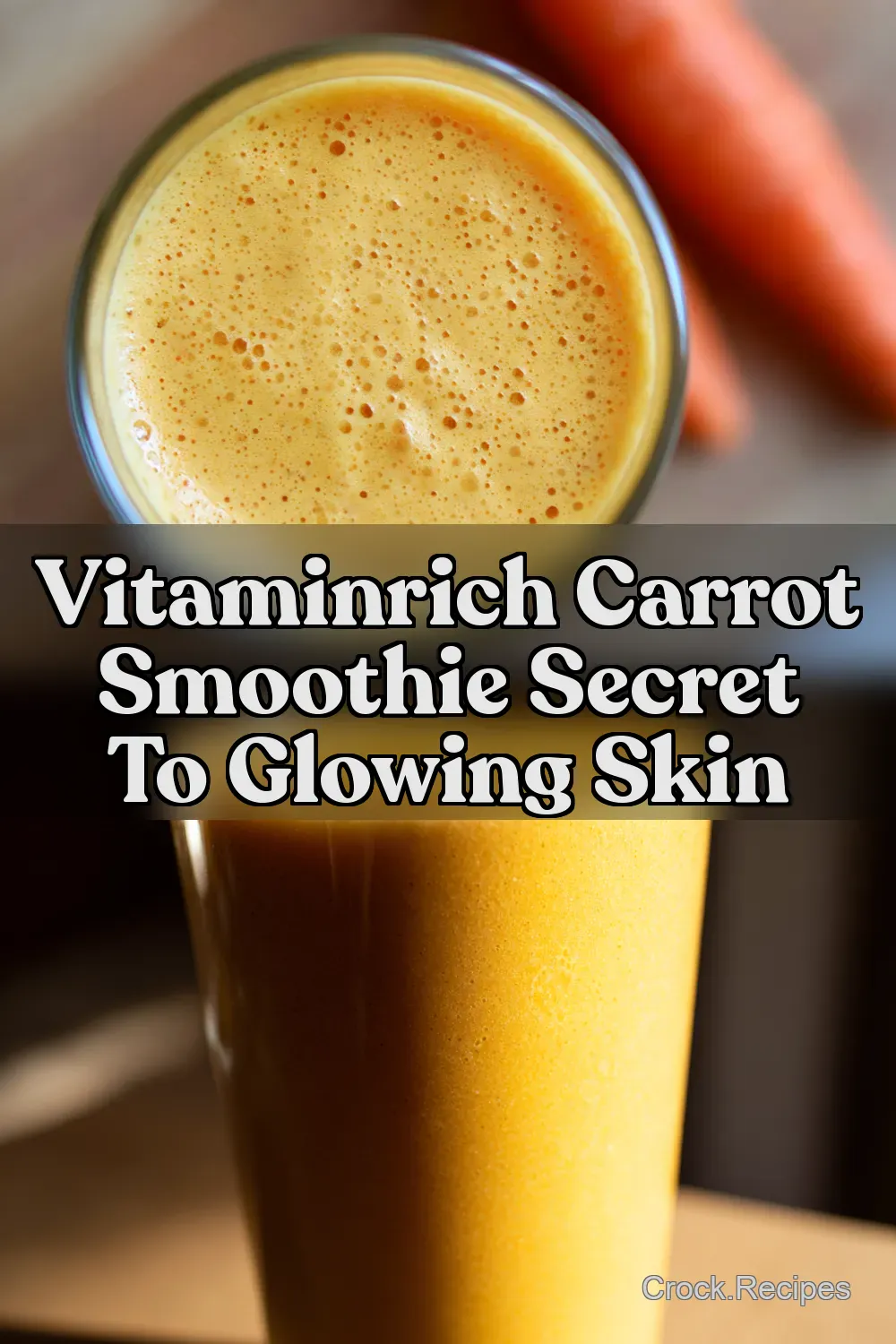 Rise Shine My Creamy Carrot Smoothie Recipe - Crock Recipes