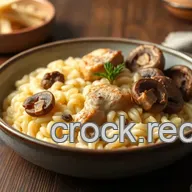 Easy Saut&eacute;ed Chicken Risotto with Wild Mushrooms: A Cozy Comfort Food Recipe