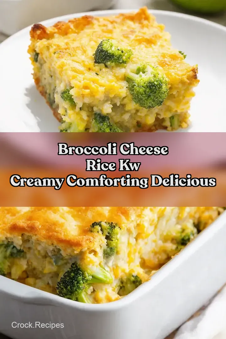 Broccoli Cheese Rice kw Creamy Comforting Delicious