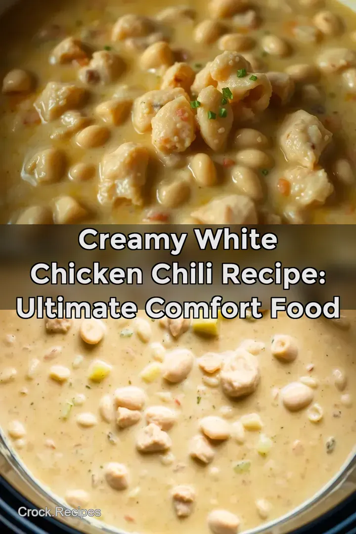 Creamy White Chicken Chili Recipe: Ultimate Comfort Food