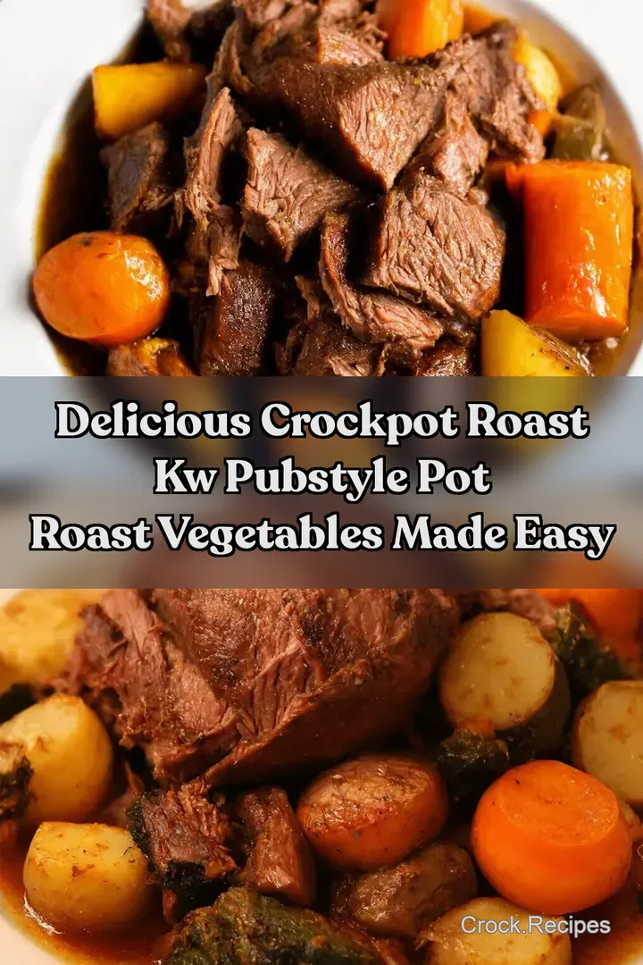 Delicious crockpot roast kw PubStyle pot roast vegetables Made Easy