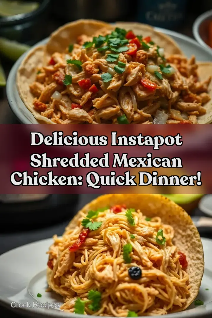Delicious Instapot Shredded Mexican Chicken: Quick Dinner!
