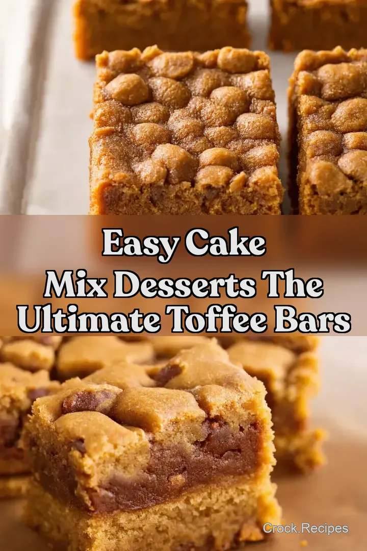 Easy Cake Mix Desserts The Ultimate Toffee Bars