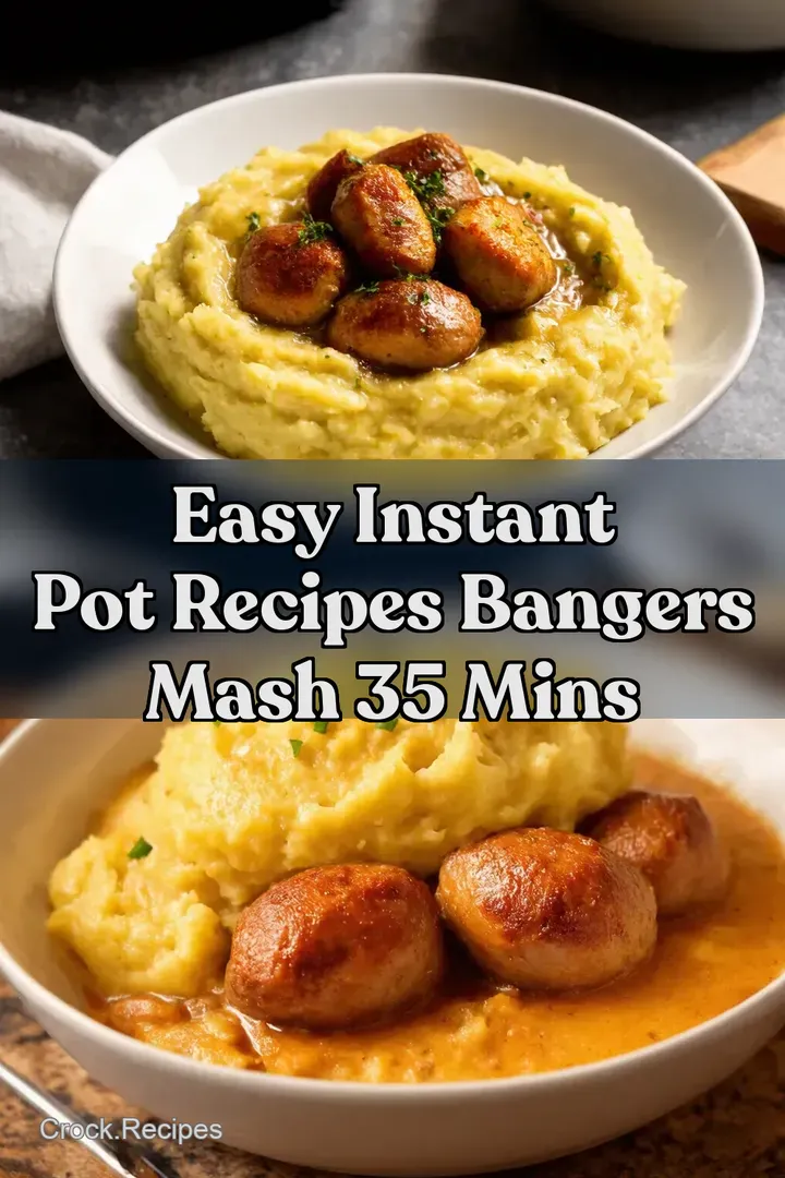 Easy Instant Pot Recipes Bangers Mash 35 Mins