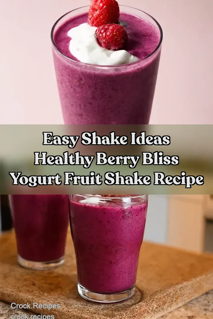 Easy Shake Ideas Healthy Berry Bliss Yogurt Fruit Shake Recipe