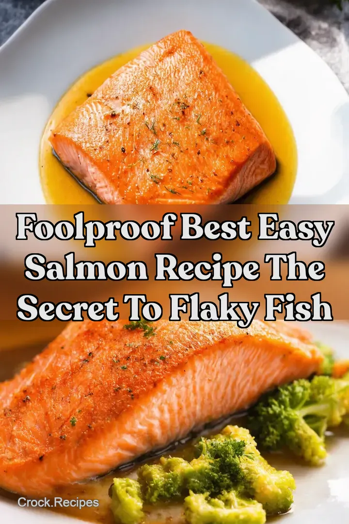 Foolproof Best Easy Salmon Recipe The Secret to Flaky Fish